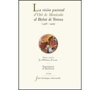 La visita pastoral d'Otó de Montcada al Bisbat de Tortosa (1428-1429): 40 (Fonts Històriques Valencianes)