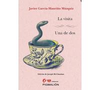LA VISITA. UNA DE DOS
