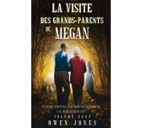 La Visite Des Grands-parents De Megan (ebook)