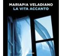 La Vita Accanto (audiolibro)