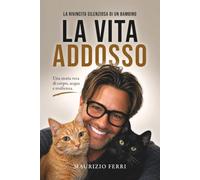 LA VITA ADDOSSO: La rivincita silenziosa di un bambino