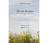 LA VITA CHE SIAMO: Barlumi di un percorso di consapevolezza Vol. 2 (foglia d'acero)