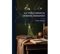 La vita comincia domani; romanzo