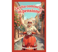 La vita comincia... in pensione!: La pensione è una grande pausa caffè