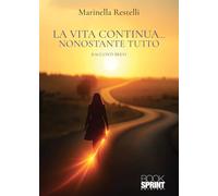 La vita continua… nonostante tutto