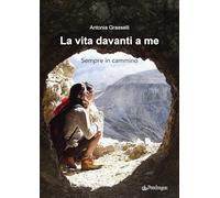 La vita davanti a me. Sempre in cammino (Varia)