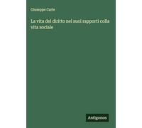 La vita del diritto nei suoi rapporti colla vita sociale