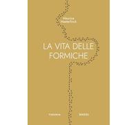 La vita delle formiche (Saggi)
