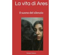 La vita di Ares: Il suono del silenzio