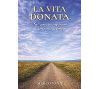 La Vita Donata: Nel Vento ho imparato a dare senso al tempo