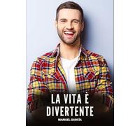 La Vita è Divertente: Racconti Erotici Gay di Sesso Esplicito per Uomini Adulti