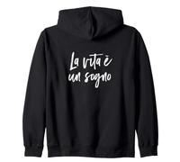 La Vita è un sogno (La Vida es un sueño en Italiano) Frase Sudadera con Capucha
