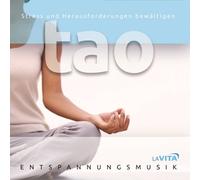 La Vita-Entspannungsmusik - Tao-Stress und Herausforderungen Bewältigen