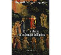 La vita eterna e la profondità dell’anima (Filosofica)