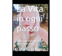 La Vita in ogni passo: Riflessioni poetiche nella danza quotidiana
