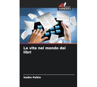 La vita nel mondo dei libri