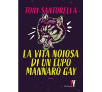 La vita noiosa di un lupo mannaro gay (Weird young)