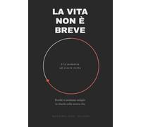 La vita non è breve: è la memoria ad essere corta
