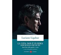 La vita non è in rima (per quello che ne so). Intervista sulle parole e i testi (Economica Laterza)