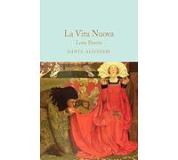 La Vita Nuova: Dante Alighieri (Macmillan Collector's Library)