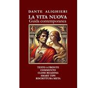 LA VITA NUOVA: GUIDA CONTEMPORANEA (Dante 2021)