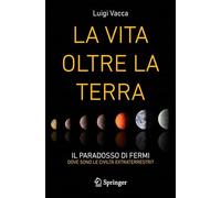 La Vita oltre la Terra: Il paradosso di Fermi - dove sono le civiltà extraterrestri?