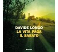 La Vita Paga Il Sabato (audiolibro)