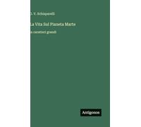 La Vita Sul Pianeta Marte: in caratteri grandi