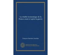 La vitalité économique de la France avant et après la guerre