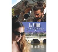 La Viuda Virgen: Crónica de un viaje a través de la vida