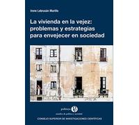 La Vivienda En la vejez: Problemas y Estrategias para Envejecer en sociedad: 36 (Politeya: Estudios de Política y Sociedad)