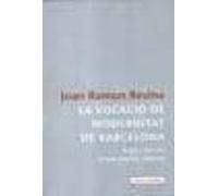 La Vocacio De Modernitat De Barcelona