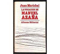 La vocacion de Manuel azaña