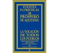 La vocación de todos los pueblos: 38 (Fuentes Patrísticas)