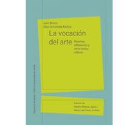 La vocación del arte: Reseñas, reflexiones y otros textos críticos: 79