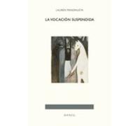 La Vocacion Suspendida