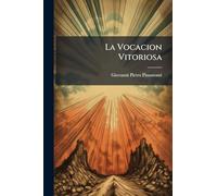 La Vocacion Vitoriosa