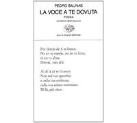 La voce a te dovuta. Testo spagnolo a fronte (Collezione di poesia)