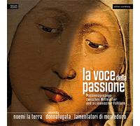 La voce dalla passione. Chants de la Passion entre Moyen-Âge et folklore sicilien.