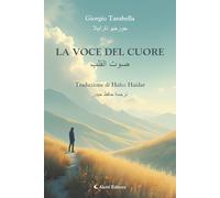 La voce del cuore. Ediz. italiana e araba