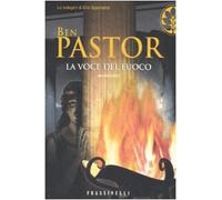 La voce del fuoco (Frassinelli narrativa straniera)