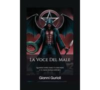 La Voce Del Male: Quando avrà fame ti cercherà e tu non potrai opporti