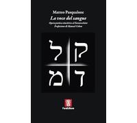 La voce del sangue. Opera poetica vincitrice al Faraexcelsior (Sconfinamenti)