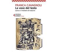 La voce del testo (Universale economica. Saggi)