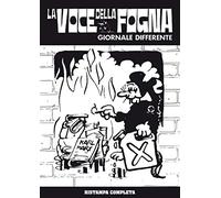 La voce della fogna. Giornale differente (1974-1983)