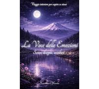 La Voce delle Emozioni: Scrivi, disegna, ascoltati