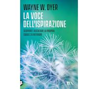 La voce dell'ispirazione (Varia best seller)