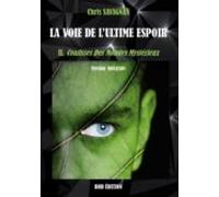 La Voie De Lultime Espoir (ebook)