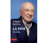 La voie: Pour l'avenir de l'humanité