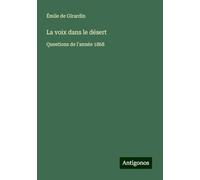 La voix dans le désert: Questions de l'année 1868